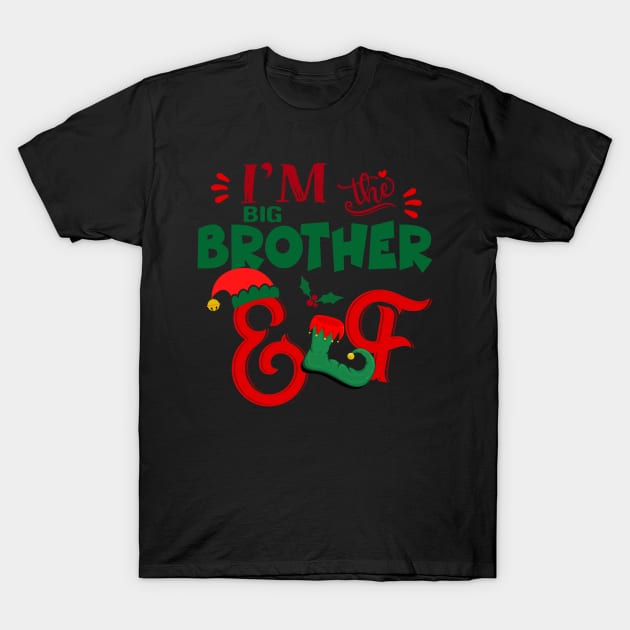 Awesome i’m the big brother elf christmas family matching T-Shirt by Magazine